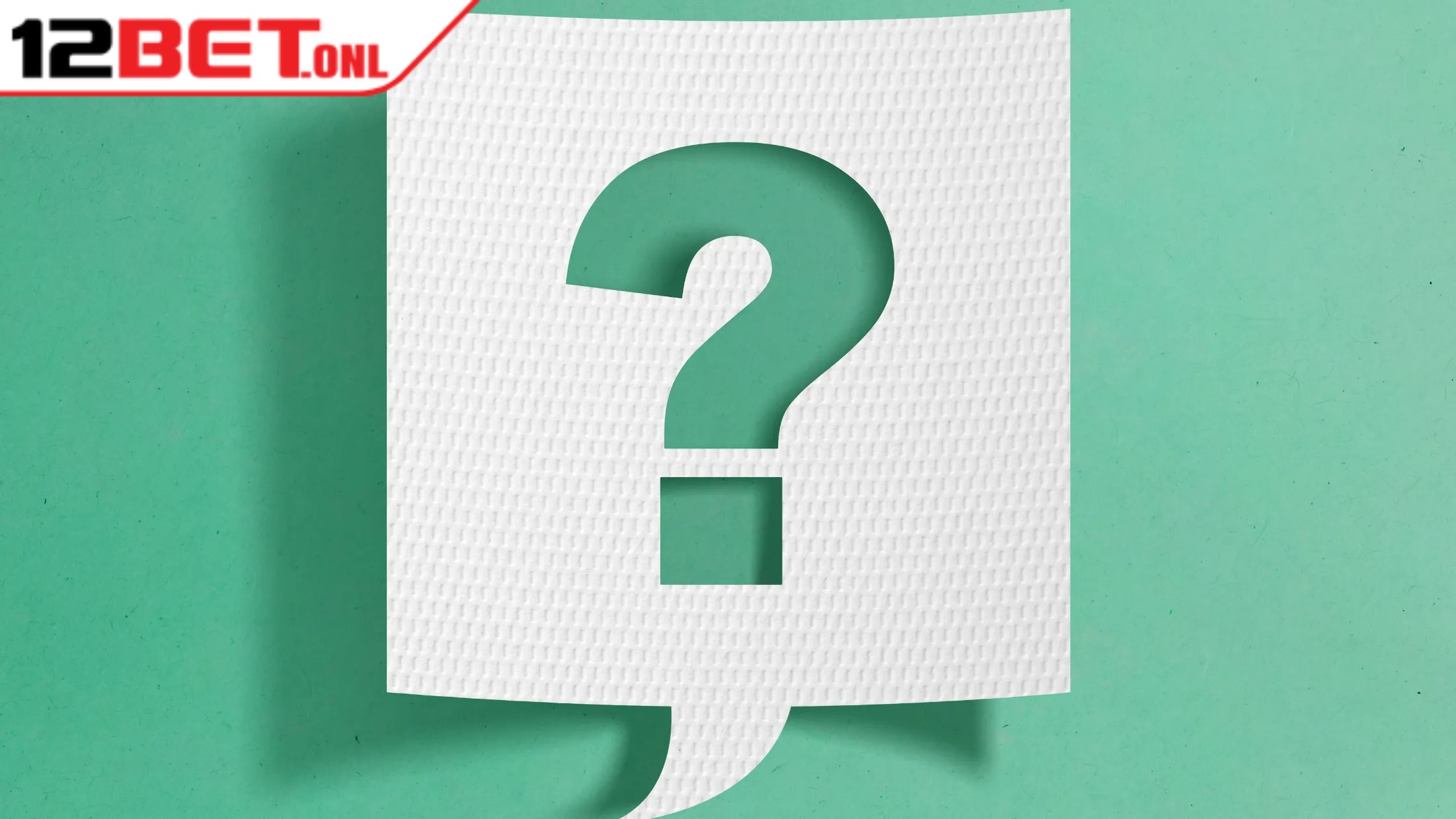 Giải đáp thắc mắc liên quan đến 12BET có uy tín không