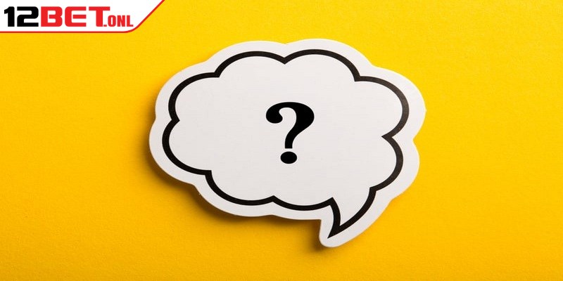 Câu hỏi thường gặp về giấy phép hoạt động của 12BET