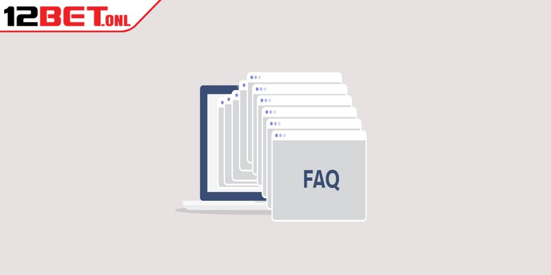 FAQ liên quan về xả kèo là gì 12BET